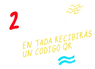 EN LAS BOTELLAS ESCANEA EL CODIGO QR BAJO LA TAPA EN TADA ESCANEA EL QR DEL RASPA Y GANA DE TU COMPRA